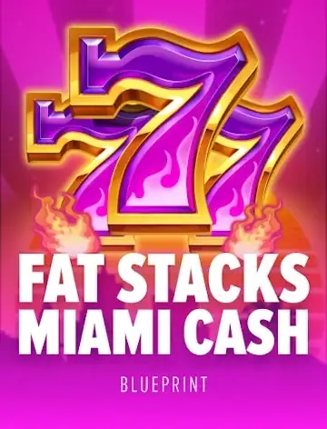 Fat Stacks Miami Cash by Blueprint slot at Neptune Play Casino, RTP 95.99%