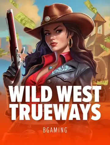 Wild West Trueways by BGaming slot at Neptune Play Casino, RTP 96.10%